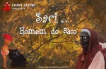 Saci e o Homem do Saco&nbsp;_