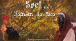 Saci e o Homem do Saco _ Grupo Girino Teatro de Animação _ teatro de&nbsp;bonecos