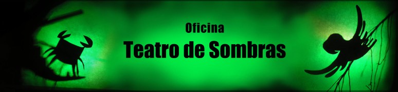 oficina-teatro-de-sombras-_-grupo-girino-teatro-de-bonecos-e-de-aninmac3a7c3a3o-2