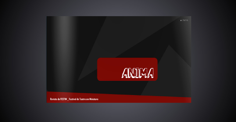revista anima numero zero _ festim _ festival de teatro em miniatura _ grupo girino teatro de animacao__