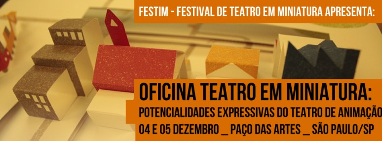 oficina teatro em miniatura _ festim 2014 _ grupo girino teatro de animação _ _