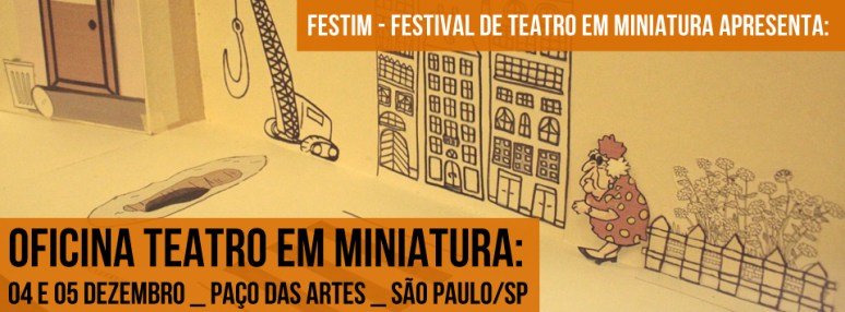 oficina teatro em miniatura _ festim 2014 _ grupo girino teatro de animação _____