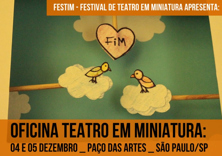 oficina teatro em miniatura _ festim 2014 _ grupo girino teatro de animação___