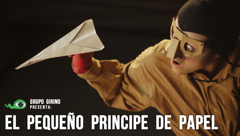 EL PEQUEÑO PRINCIPE DE PAPEL _ PRINCIPITO _ GRUPO GIRINO