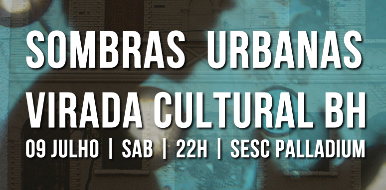 SOMBRAS URBANAS _ GRUPO GIRINO _ teatro de sombras virada cultural bh
